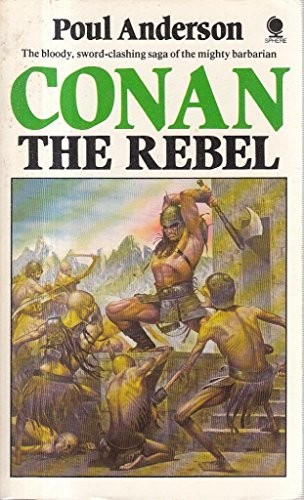 Poul Anderson: Conan the rebel (1984, Sphere)