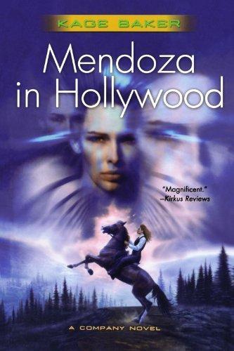 Kage Baker: Mendoza in Hollywood (The Company, #3) (2006)