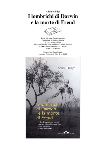 Adam Phillips: I lombrichi di Darwin e la morte di Freud (Italian language, 2000, Ponte alle Grazie)