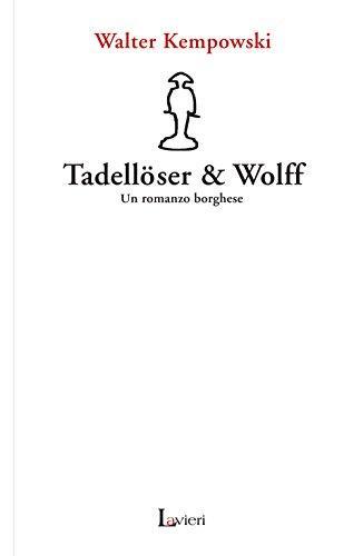 Walter Kempowski: Tadellöser & Wolff. Un romanzo borghese (Italian language, 2007)