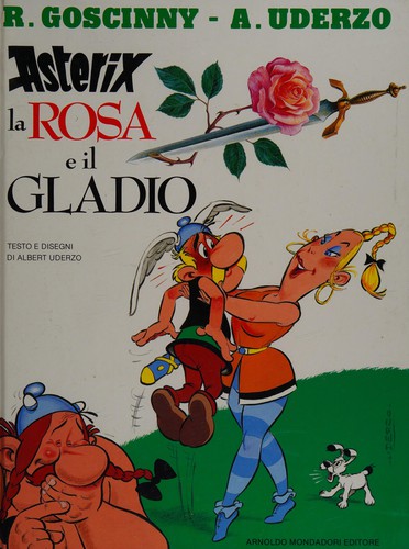 La rosa e il gladio (Italian language, 1991, Mondadori)