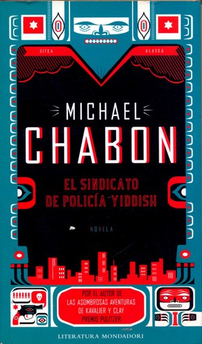 El sindicato de policía yiddish (2008, Mondadori)