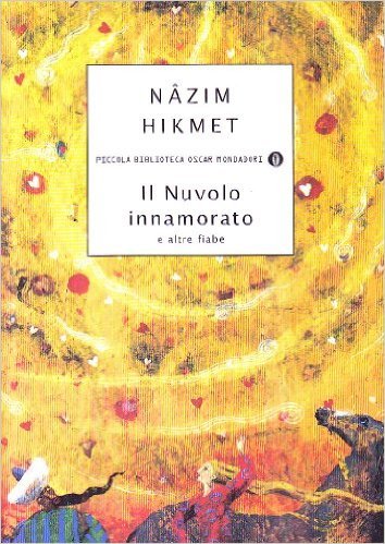 Il Nuvolo innamorato e altre fiabe (Paperback, Italiano language, 2003, Mondadori)