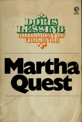 Doris Lessing: Martha Quest (1970, New American Library)