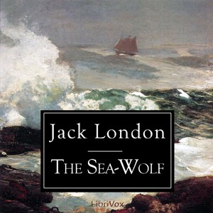 The Sea-Wolf (2009, LibriVox)