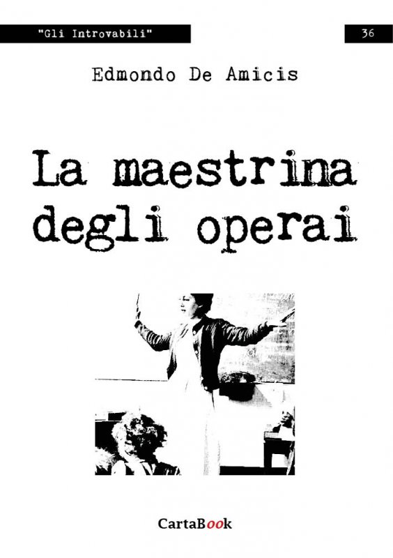 La maestrina degli operai (Paperback, italiano language, 2018, A.CAR.)