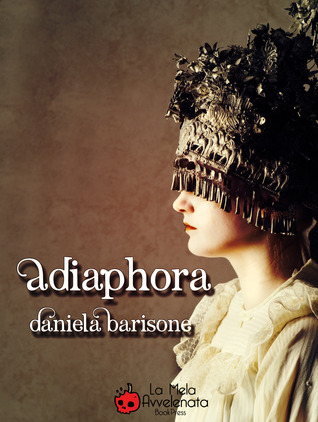 Adiaphora (EBook, Italiano language, 2013, La mela avvelenata)