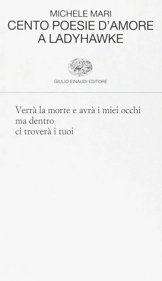 Michele Mari: Cento poesie d'amore a Ladyhawke (EBook, Italian language, 2007, G. Einaudi)