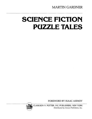 Science fiction puzzle tales (1981, C. N. Potter ; distributed by Crown Publishers)