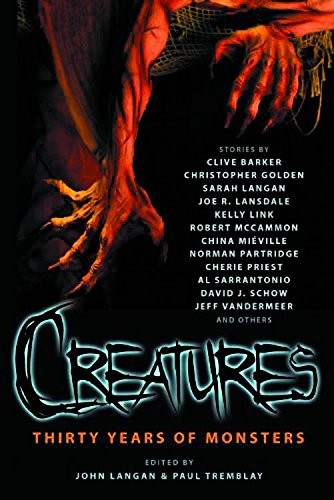Creatures: Thirty Years of Monsters (2011, Prime Books)