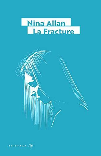 Nina Allan: La fracture (French language, 2019)