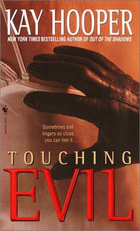 Kay Hooper: Touching evil (2001, Bantam Books)