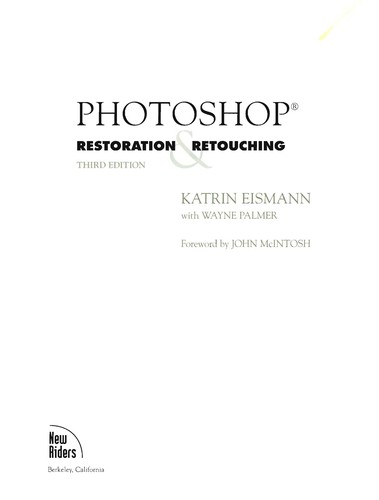 Photoshop restoration & retouching (Paperback, 2006, New Riders)