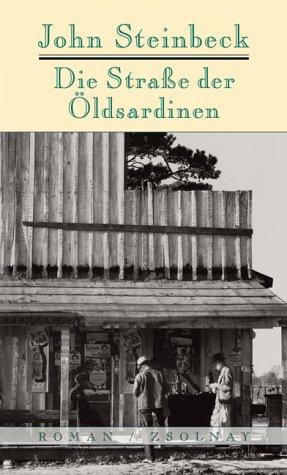 Die Straße der Ölsardinen. Roman. (Hardcover, German language, 2002, Zsolnay)