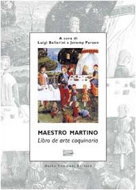 Maestro Martino: Libro de arte coquinaria (Italian language, 2001, Guido Tommasi Editore, Guido Tommasi Editore-Datanova)