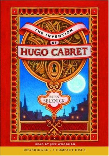 Invention Of Hugo Cabret (AudiobookFormat, 2007, Scholastic Audio Books)