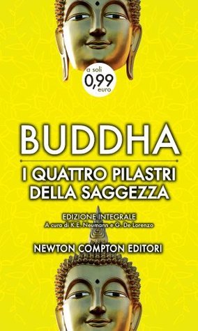 I quattro pilastri della saggezza (Paperback, Italiano language, 2013, Newton Compton)