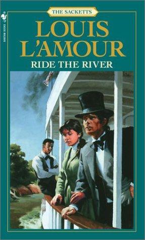 Ride the river. (Paperback, 1983, Bantam)