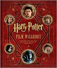 Harry Potter Film Wizardry (Hardcover, 2010, Collins Design)