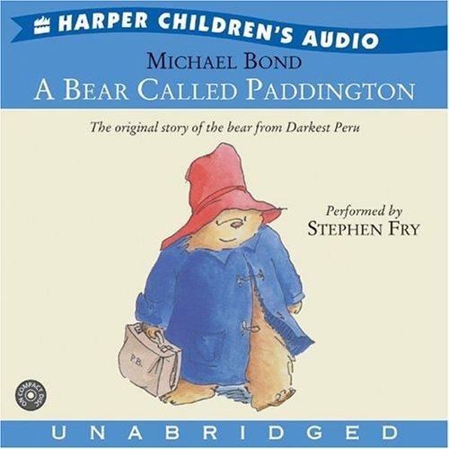 A Bear Called Paddington (AudiobookFormat, 2005, HarperChildrensAudio)