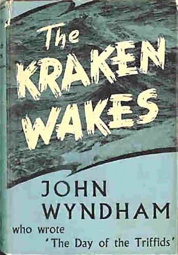 The kraken wakes (Hardcover, 1953, Michael Joseph)