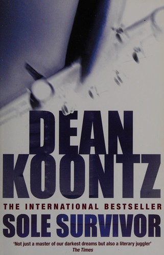 Dean Koontz: Sole survivor (2005, Headline)