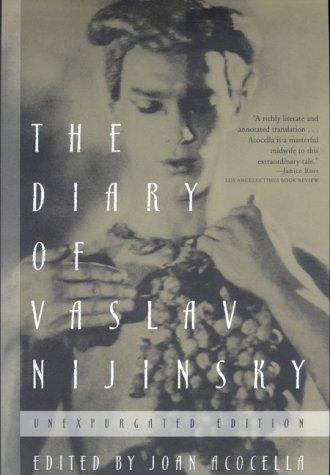 The Diary of Vaslav Nijinsky (2000, Farrar, Straus and Giroux)