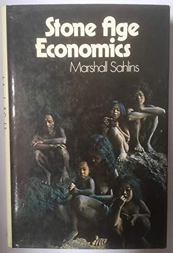 Marshall David Sahlins: Stone age economics (1974, Tavistock Publications)