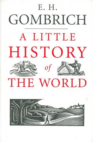 E. H. Gombrich: A Little History of the World (AudiobookFormat, 2006, Blackstone Audiobooks)