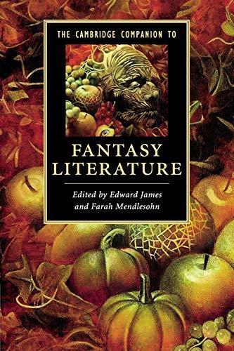 The Cambridge companion to fantasy literature (2012, Cambridge University Press)