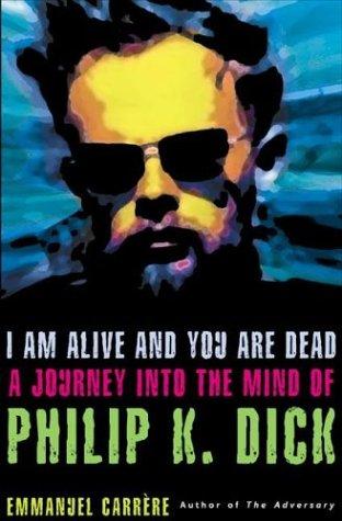 I am alive and you are dead (2004, Metropolitan Books, Henry Holt)