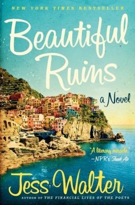 Beautiful Ruins (2015, HarperCollins Publishers)