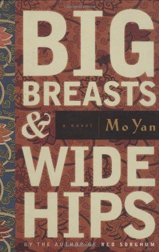 Mo Yan: Big Breasts and Wide Hips (2004)