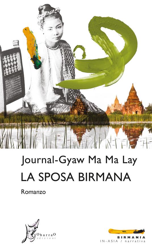 Ma Ma Le: La sposa birmana (Paperback, Italiano language, 2020, O Barra O Edizioni)