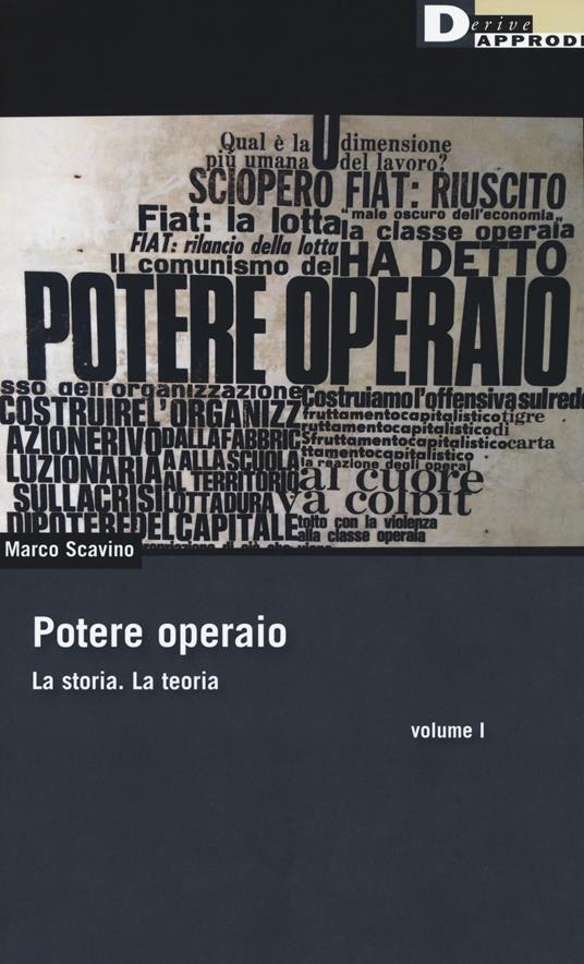Marco Scavino: Potere operaio (Paperback, Italiano language, 2018, DeriveApprodi)