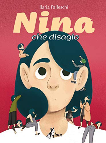Nina che disagio (Hardcover, 2018, Bao Publishing)