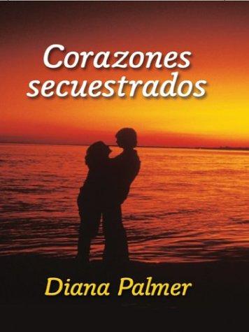 Corazones secuestrados (Spanish language, 2003, Thorndike Press)