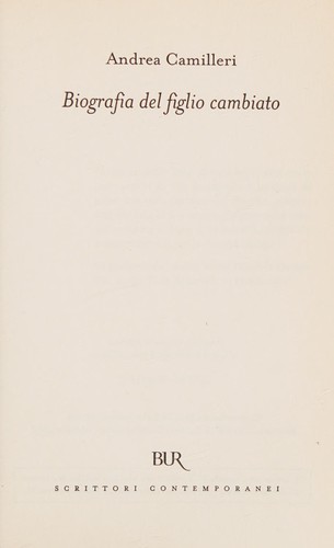 Biografia del figlio cambiato (Italian language, 2001, Rizzoli)