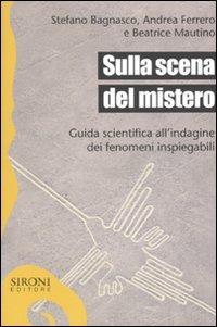 Sulla scena del mistero (Paperback, Italiano language, 2010, Sironi)