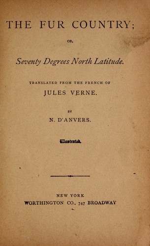 Jules Verne: The fur country (1976, Aeonian Press)