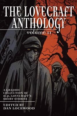 The Lovecraft Anthology A Graphic Collection Of Hp Lovecrafts Short Stories (2012, Selfmadehero)