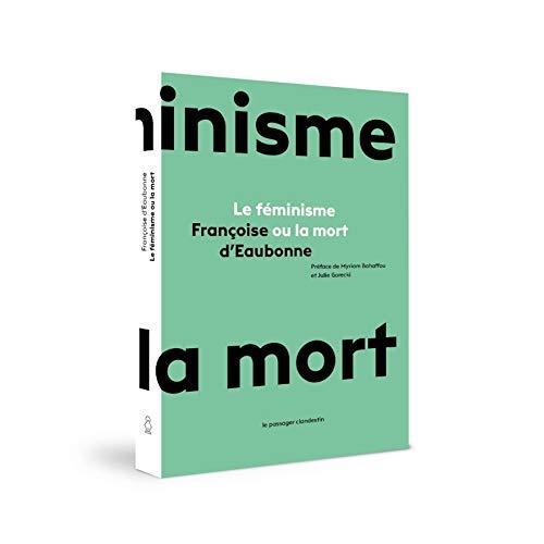 Françoise d'Eaubonne: Le féminisme ou la mort (French language)