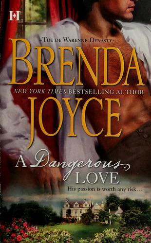 Brenda Joyce: A Dangerous Love (de Warenne Dynasty) (Paperback, 2008, HQN Books)