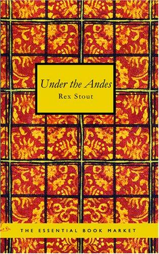 Under the Andes (Paperback, 2007, BiblioBazaar)