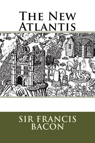 The New Atlantis (Paperback, 1801, CreateSpace Independent Publishing Platform)