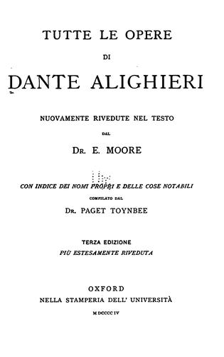 Tutte le opere di Dante Alighieri (Italian language, 1904, Stamperia dell'Università)