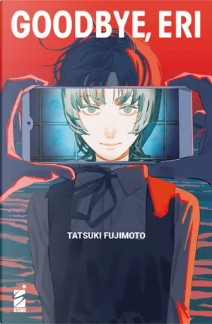 Tatsuki Fujimoto: Goodbye, Eri (Hardcover, italiano language, 2023, Star comics)