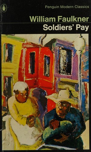 Soldier's Pay (Modern Classics) (Paperback, 1970, Penguin Books Australia Ltd)