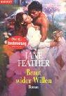 Jane Feather: Braut wider Willen. (Paperback, German language, 2000, Goldmann)