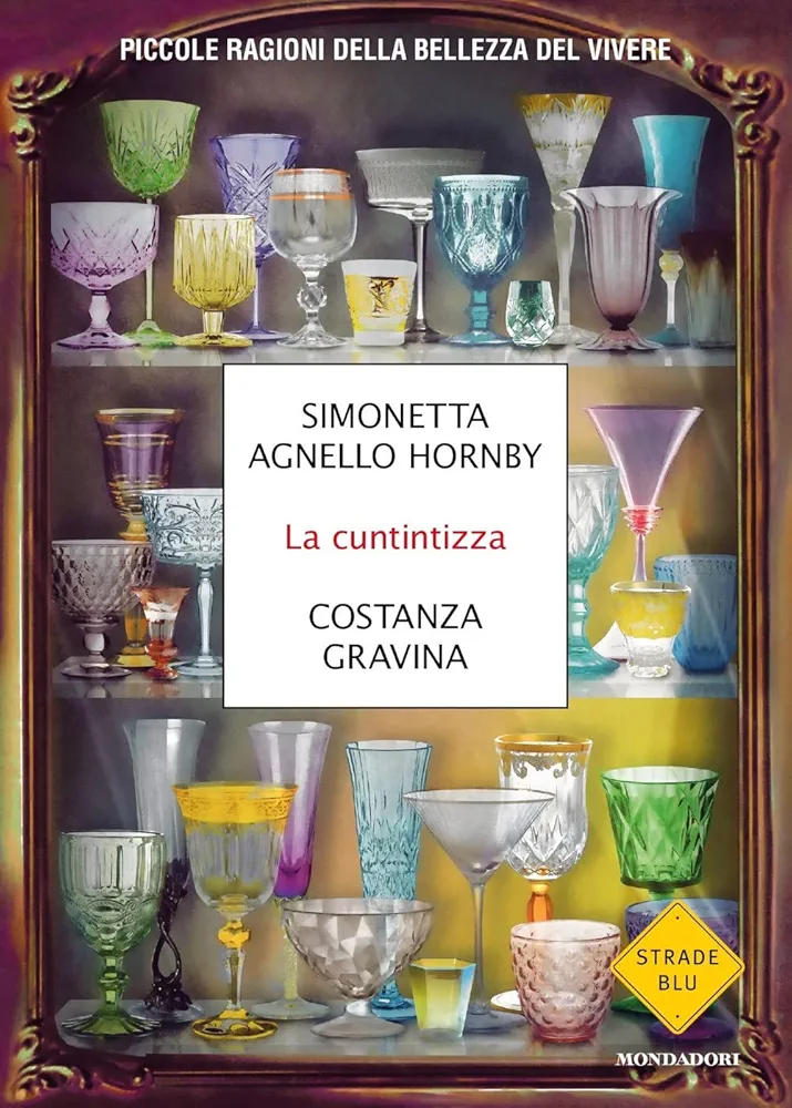 La cuntintizza (Paperback, Italiano language, 2022, Mondadori)